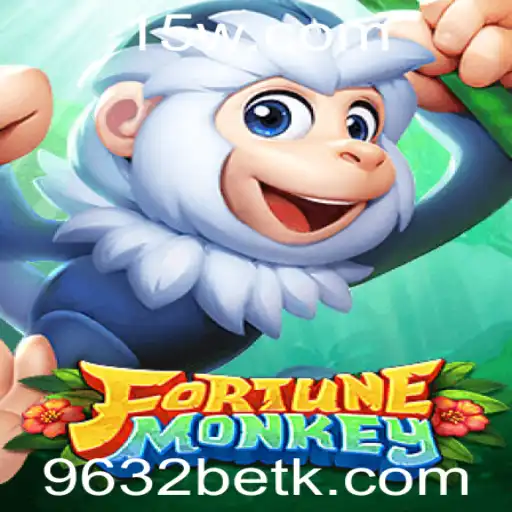 Descubra o Mundo Empolgante de FortuneMonkey e a Chave para o Sucesso com 9632bet