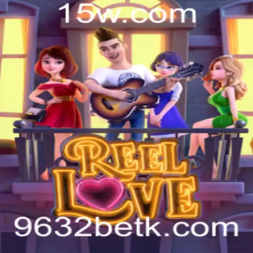 Descubra o Mundo de ReelLove com 9632bet